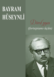 Dörd pyes: (fortepiano üçün)